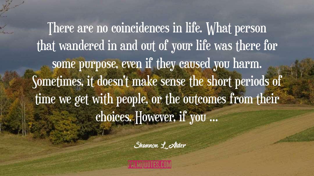 Purpose Of Universe quotes by Shannon L. Alder