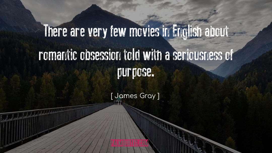 Purpose Of Wandering quotes by James Gray