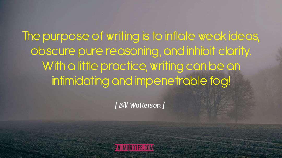 Purpose Of Writing quotes by Bill Watterson