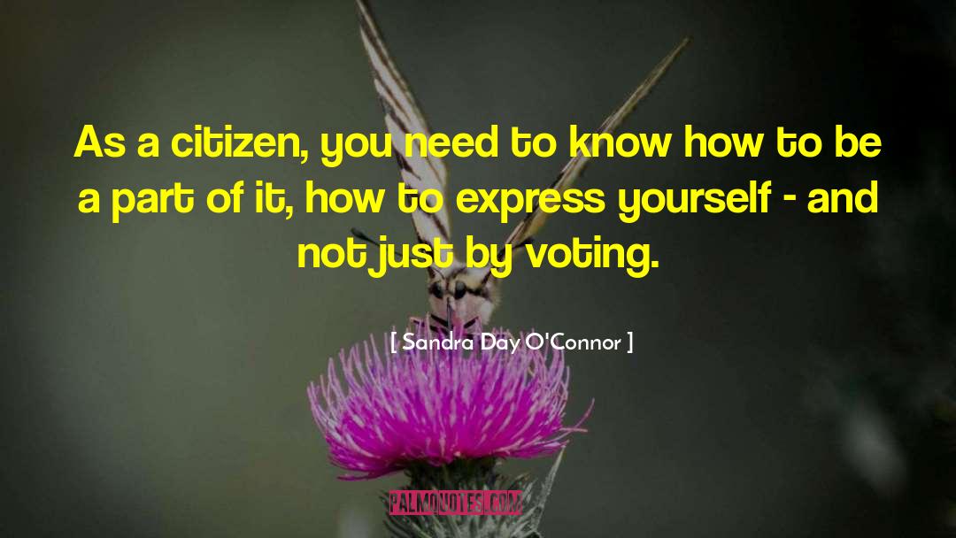 Purposeful Citizen quotes by Sandra Day O'Connor