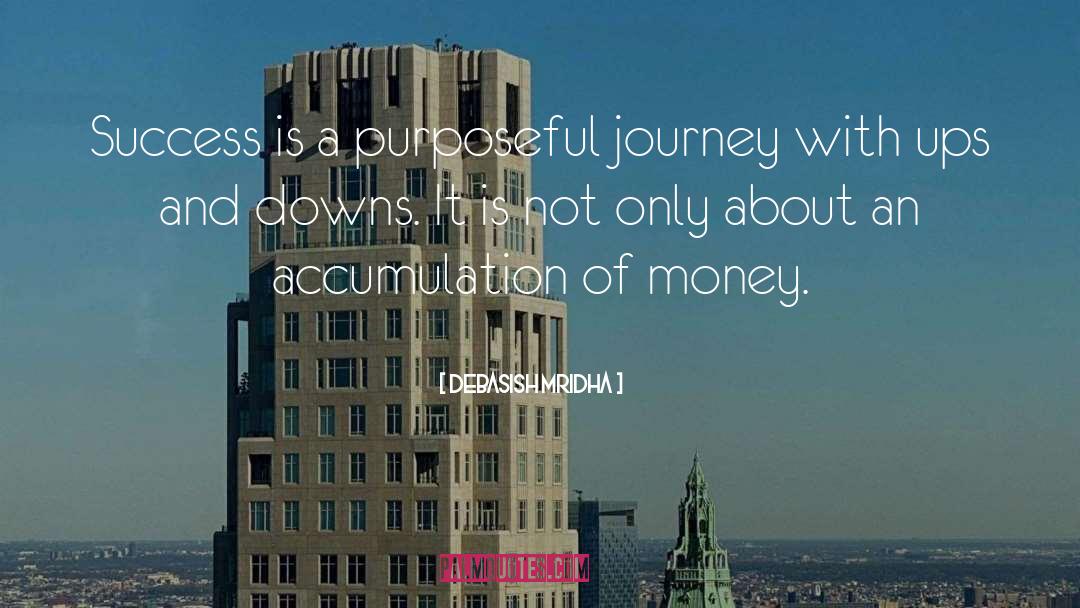 Purposeful Journey quotes by Debasish Mridha