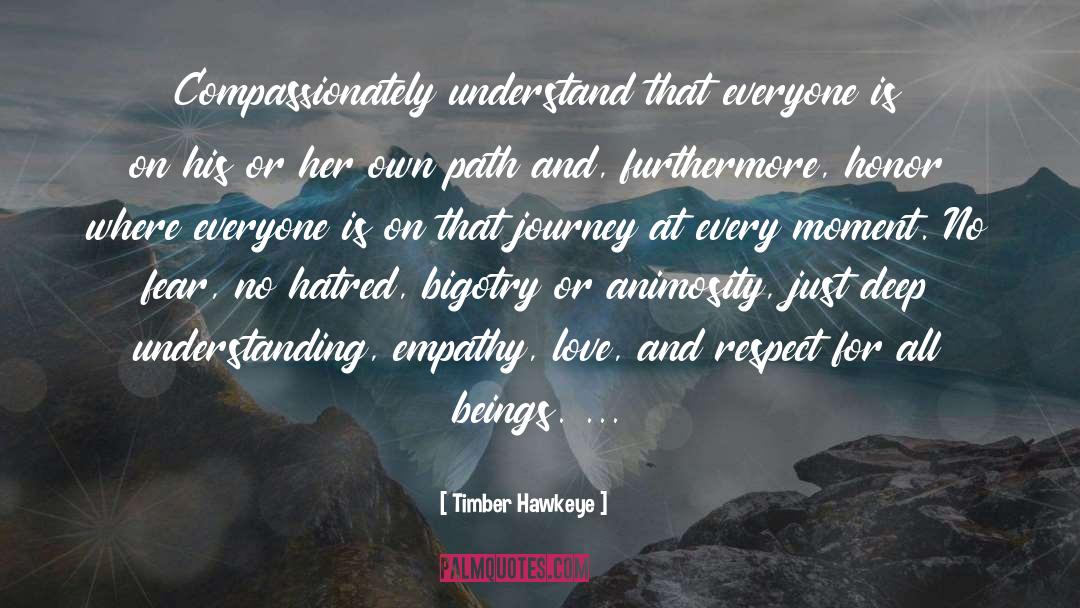 Purposeful Journey quotes by Timber Hawkeye