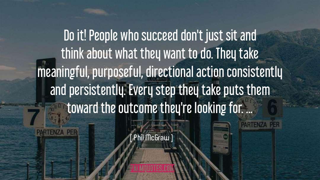 Purposeful quotes by Phil McGraw