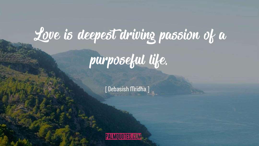 Purposeful quotes by Debasish Mridha