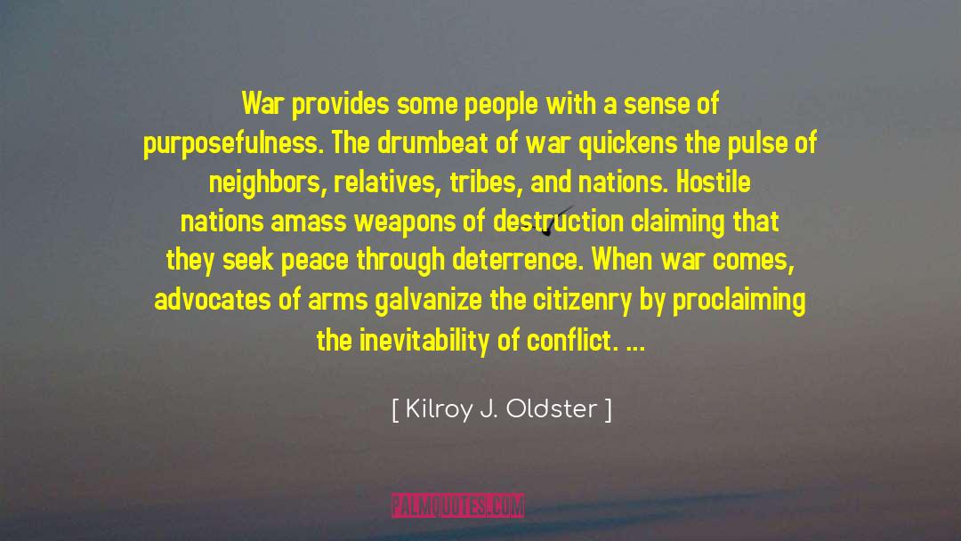 Purposefulness quotes by Kilroy J. Oldster