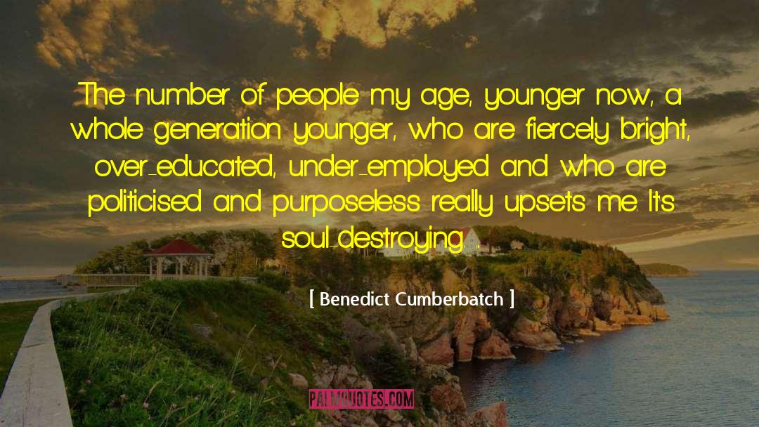 Purposeless quotes by Benedict Cumberbatch