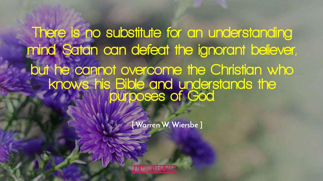 Purposes Of God quotes by Warren W. Wiersbe