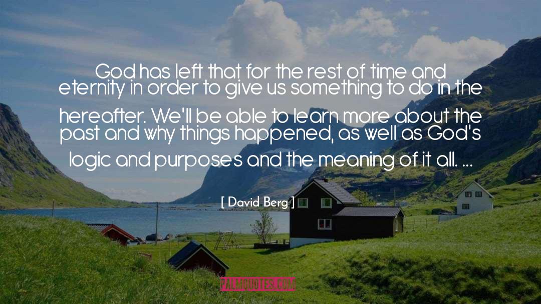 Purposes quotes by David Berg