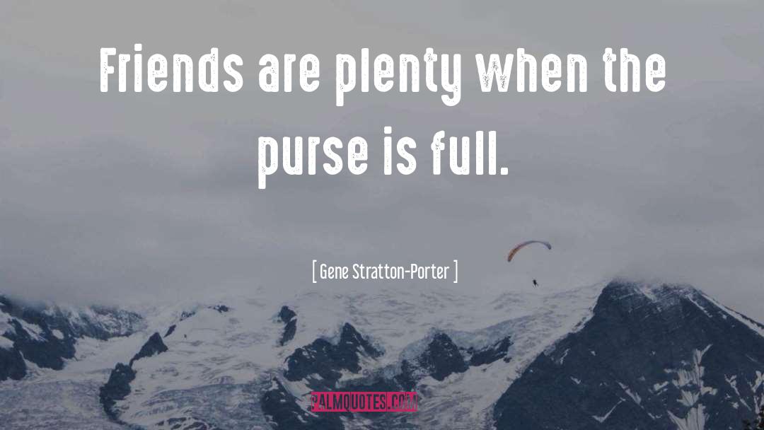 Purse Snatching quotes by Gene Stratton-Porter