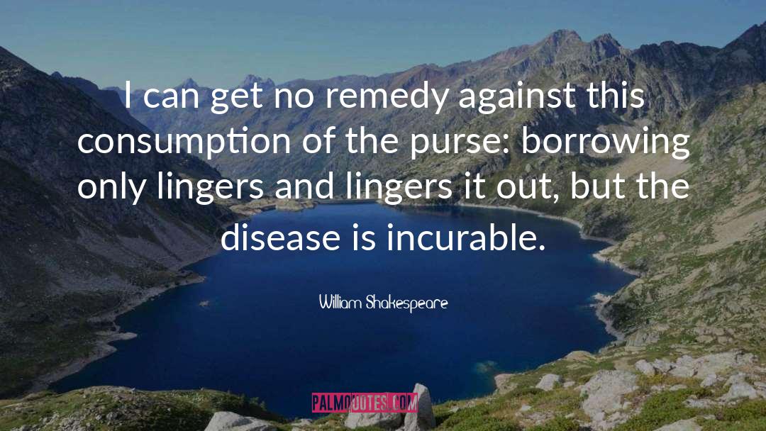 Purses quotes by William Shakespeare