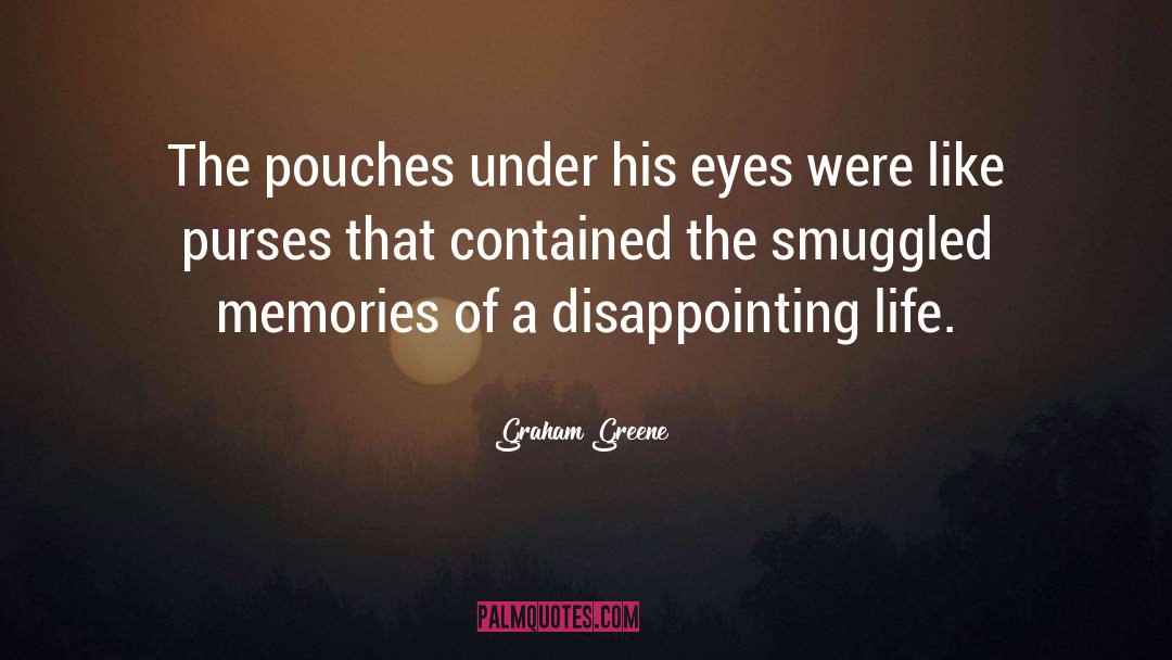 Purses quotes by Graham Greene