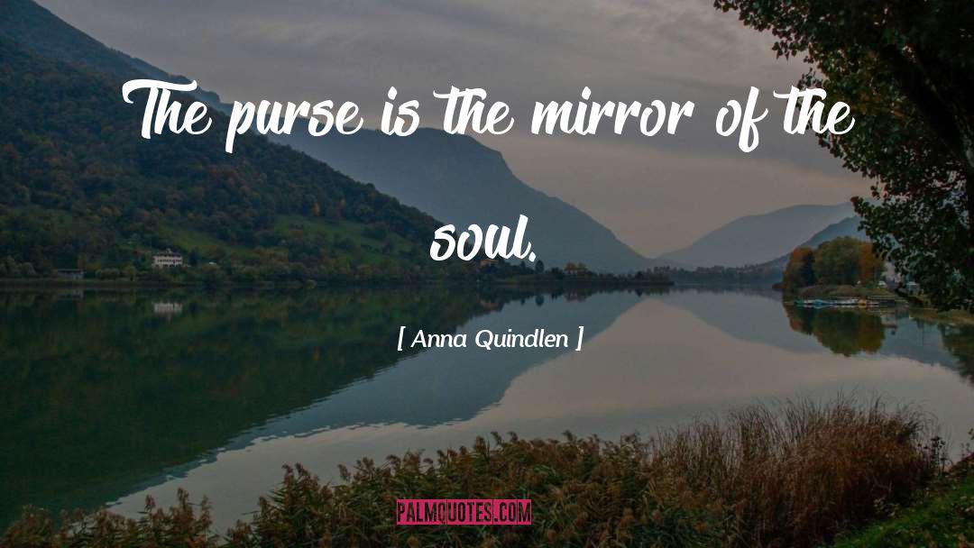 Purses quotes by Anna Quindlen