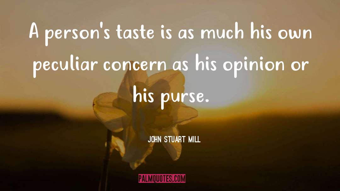 Purses quotes by John Stuart Mill