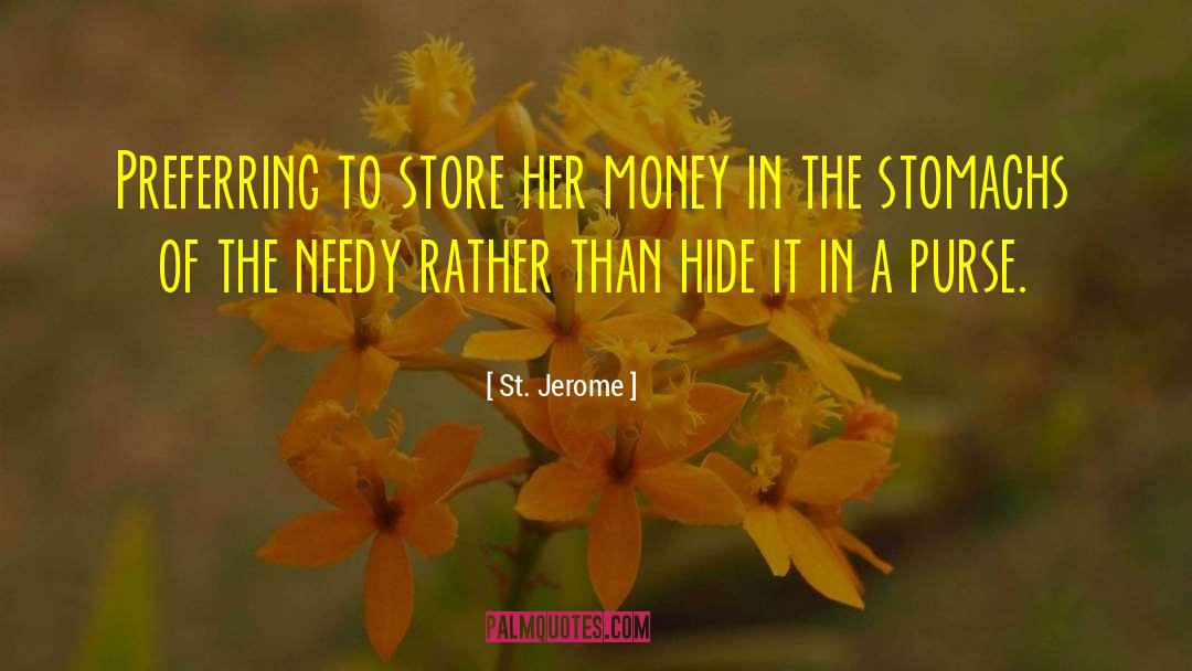 Purses quotes by St. Jerome
