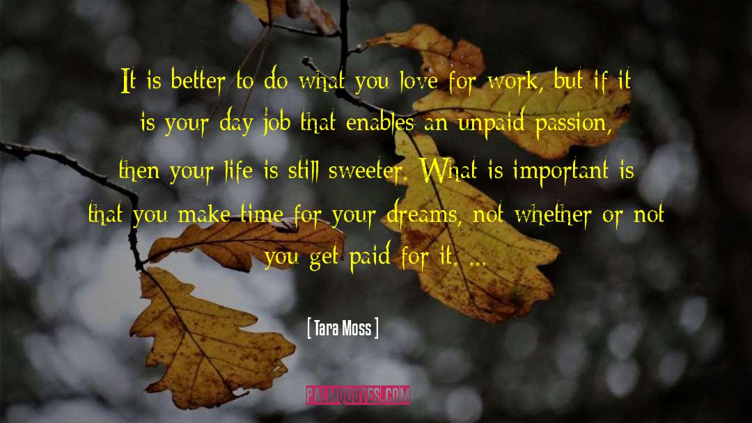 Pursue Dreams quotes by Tara Moss