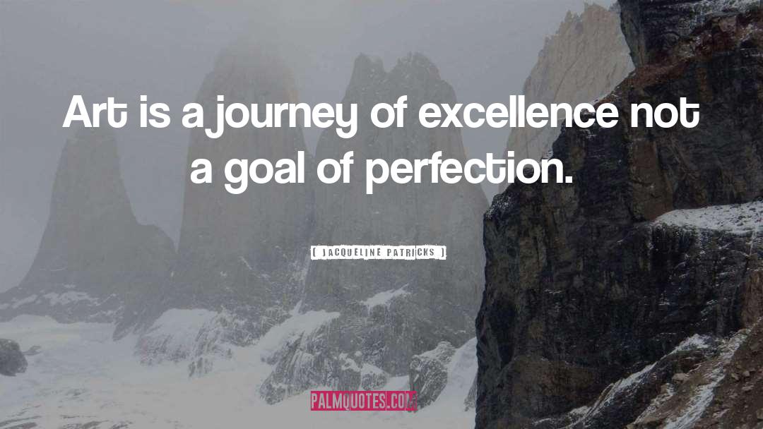 Pursue Excellence quotes by Jacqueline Patricks