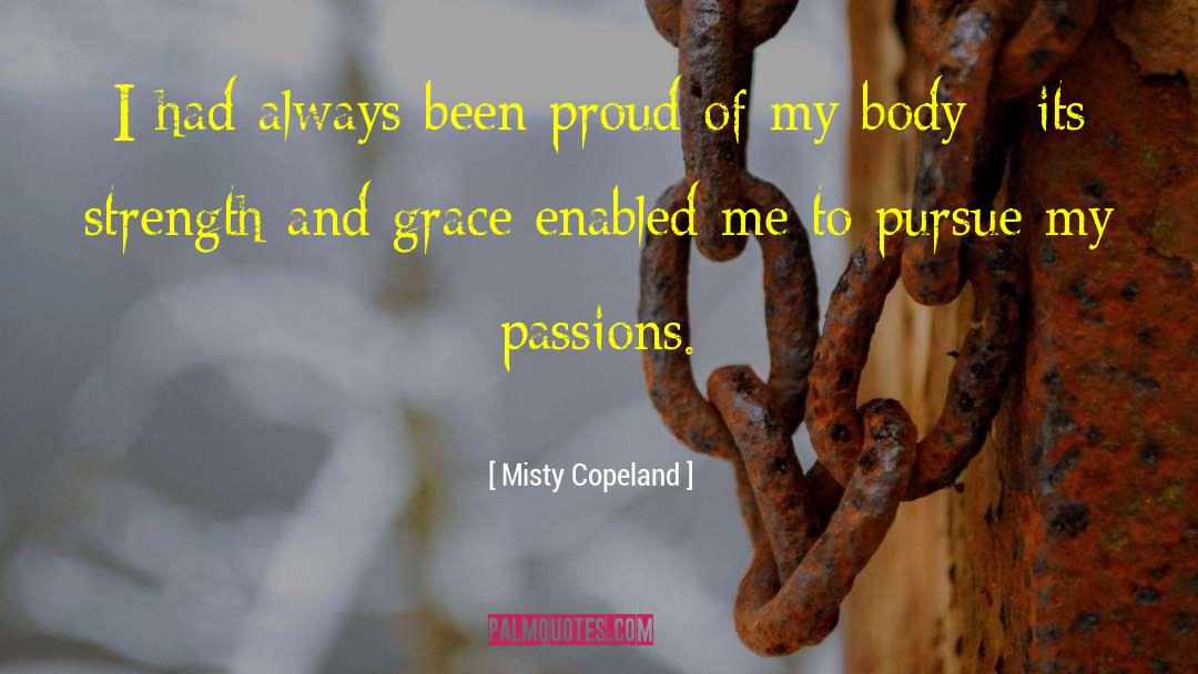 Pursue Passion quotes by Misty Copeland
