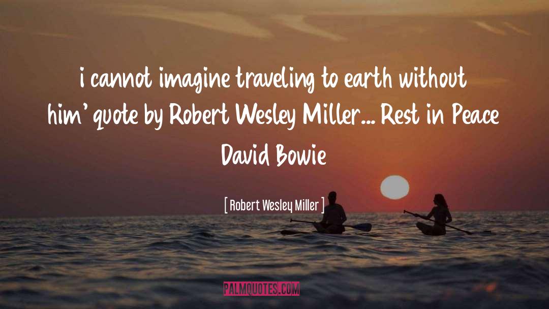 Pursue Peace quotes by Robert Wesley Miller