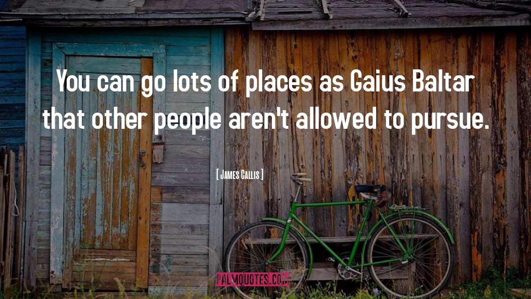 Pursue quotes by James Callis