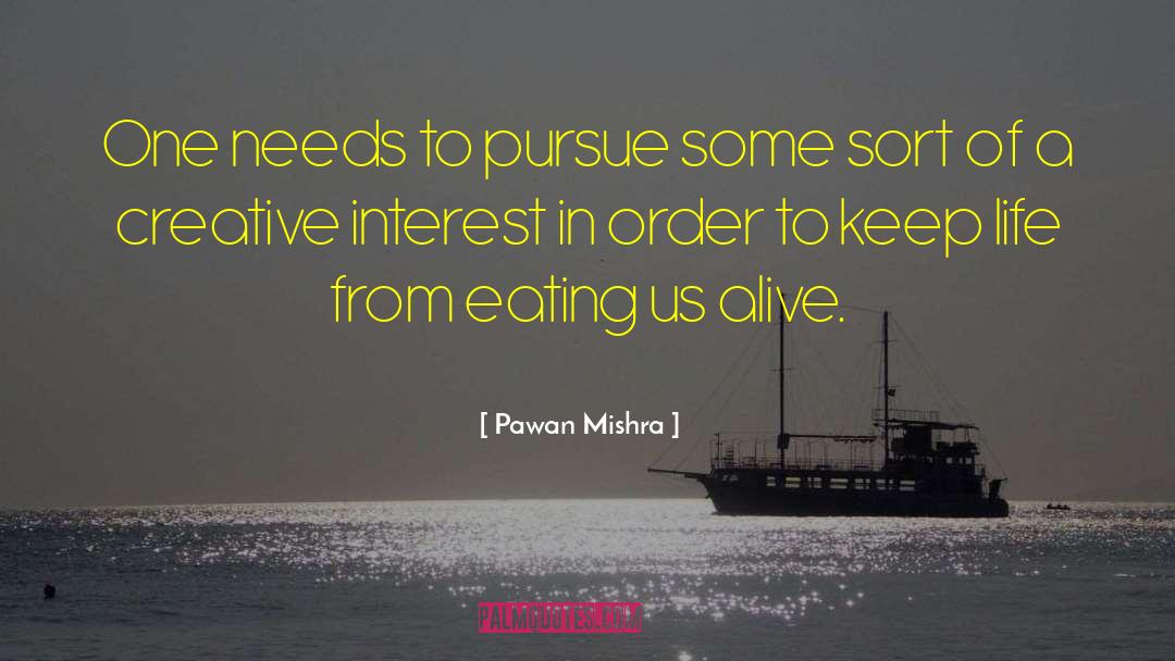 Pursue Your Dreams quotes by Pawan Mishra