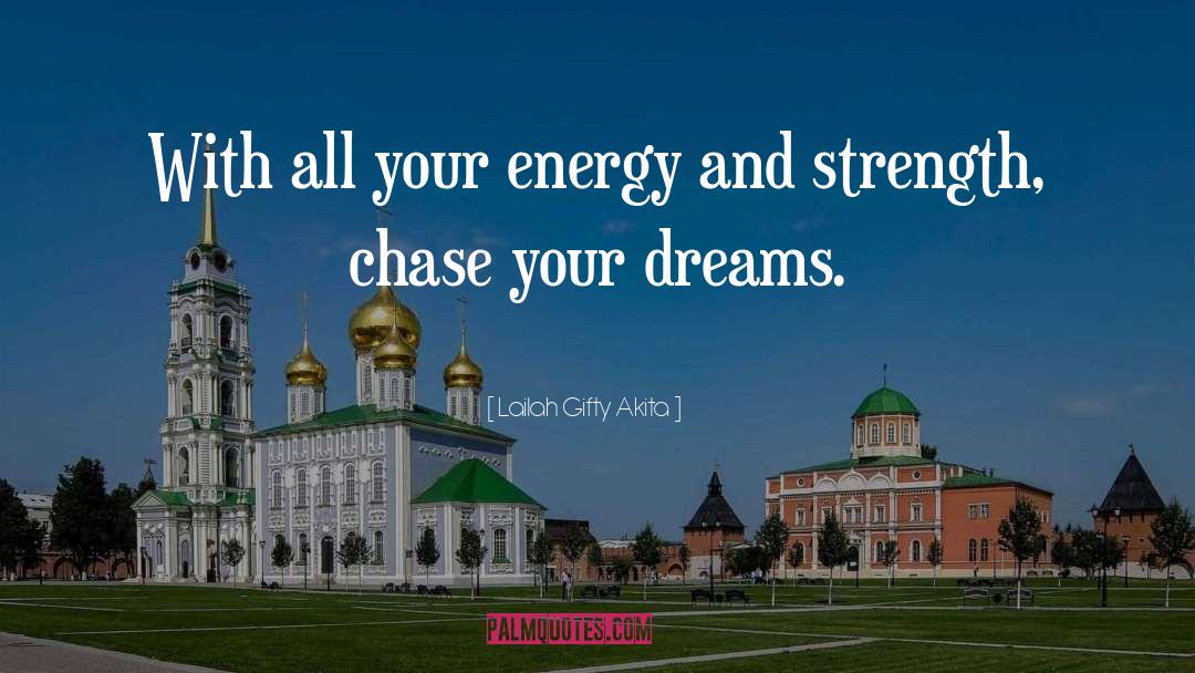 Pursue Your Dreams quotes by Lailah Gifty Akita