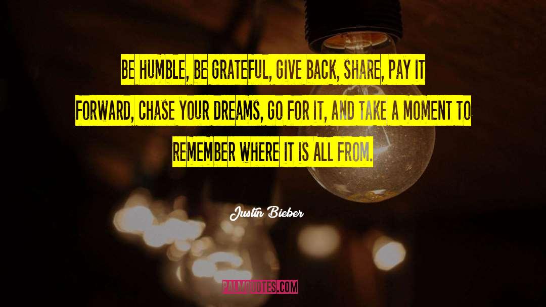 Pursue Your Dreams quotes by Justin Bieber