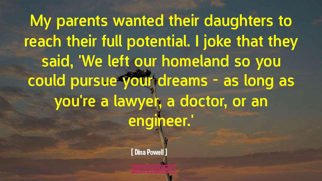 Pursue Your Dreams quotes by Dina Powell