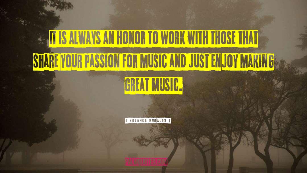 Pursue Your Passion quotes by Solange Knowles