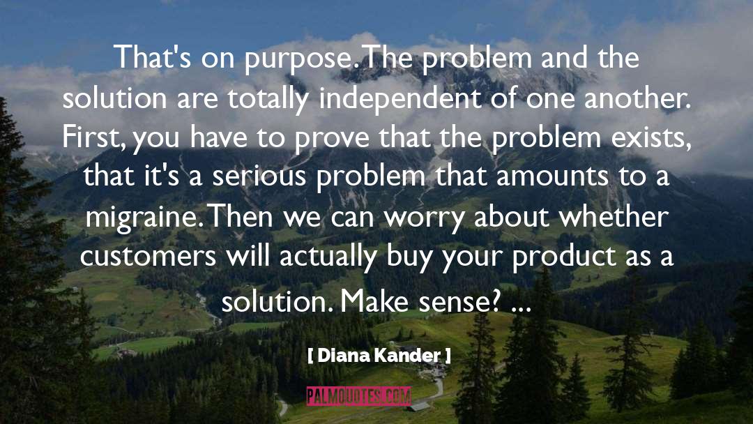 Pursue Your Purpose quotes by Diana Kander