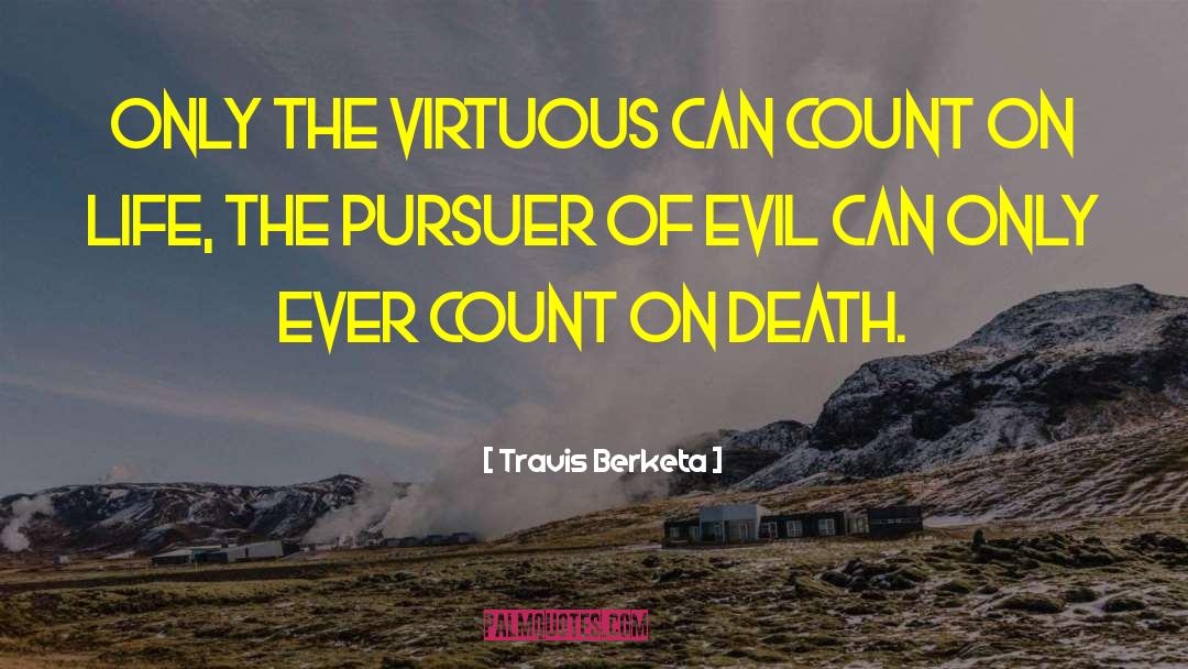 Pursuer quotes by Travis Berketa