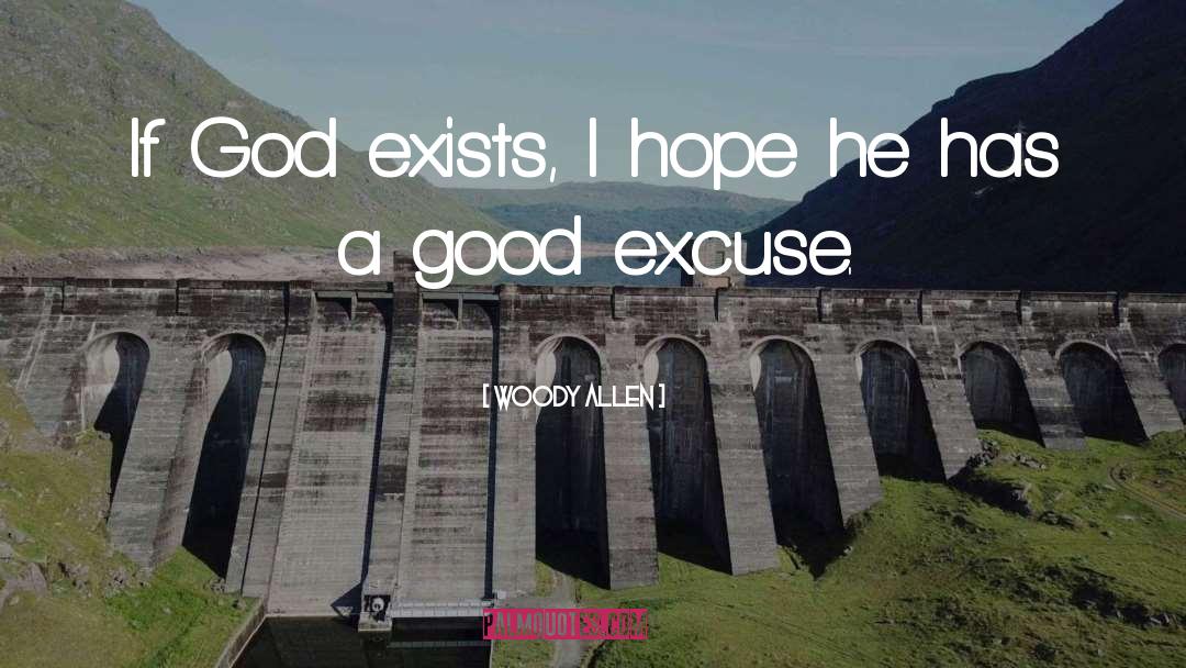 Pursuing God quotes by Woody Allen
