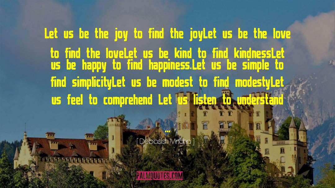 Pursuing Happiness quotes by Debasish Mridha