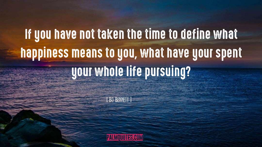 Pursuing Your Dreams quotes by Bo Bennett