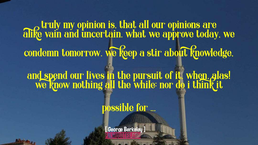 Pursuit Of Dreams quotes by George Berkeley