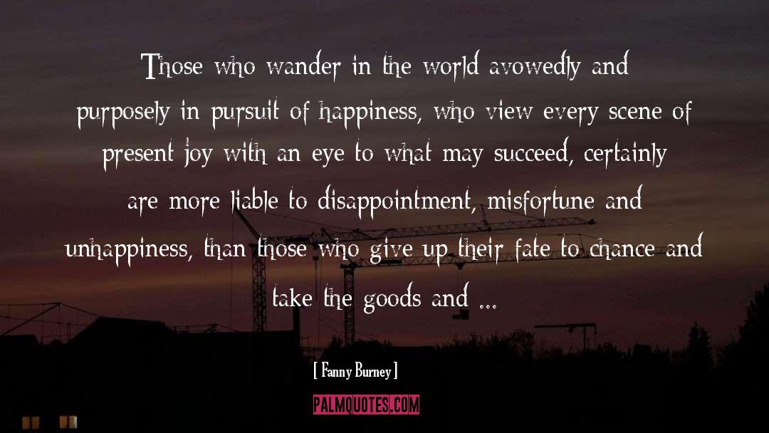 Pursuit Of Happiness quotes by Fanny Burney