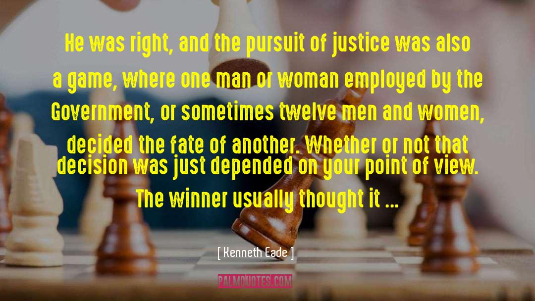 Pursuit Of Justice quotes by Kenneth Eade