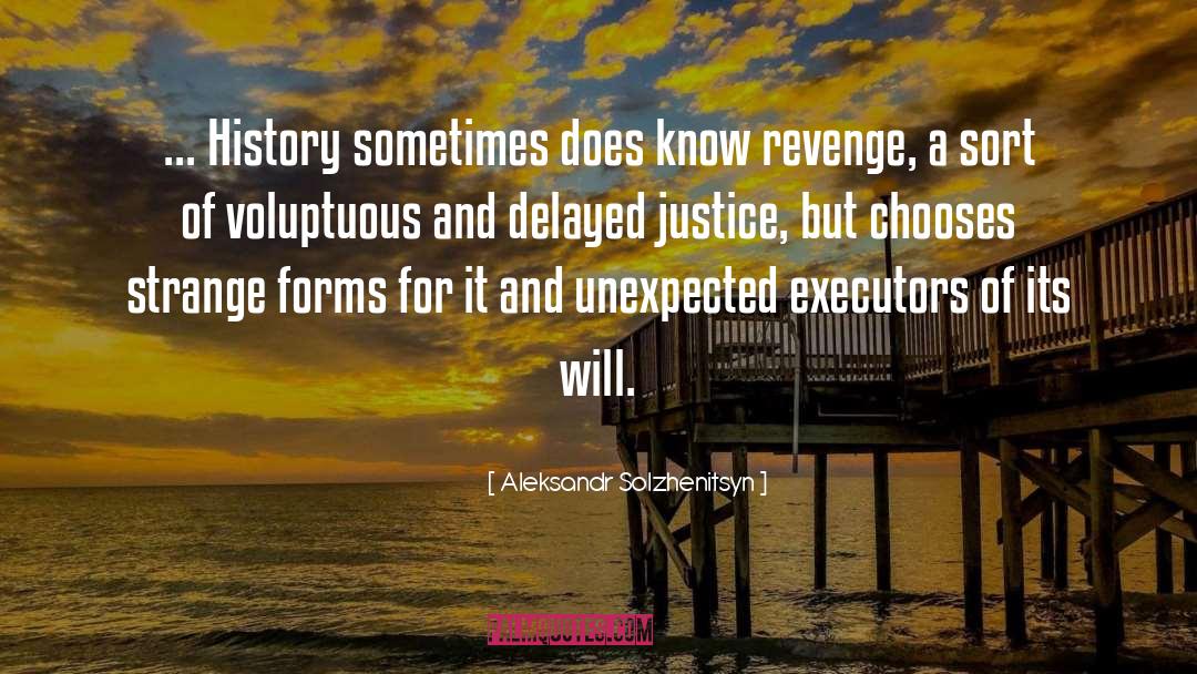 Pursuit Of Justice quotes by Aleksandr Solzhenitsyn