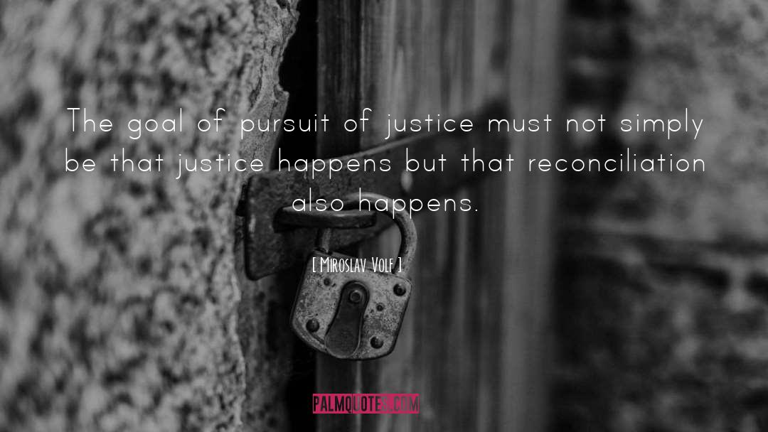 Pursuit Of Justice quotes by Miroslav Volf