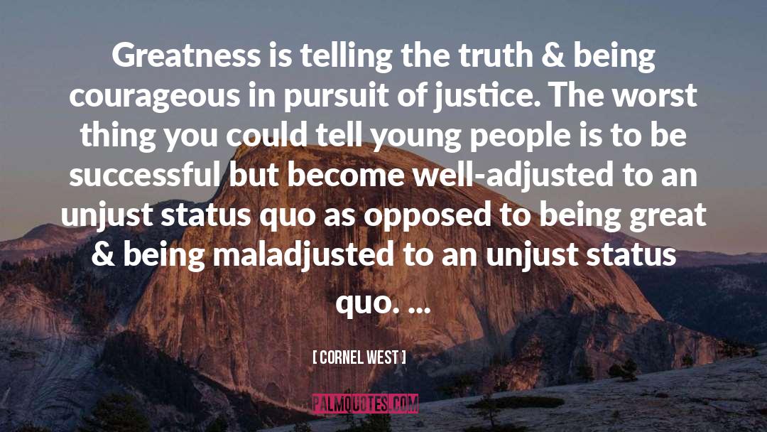 Pursuit Of Justice quotes by Cornel West