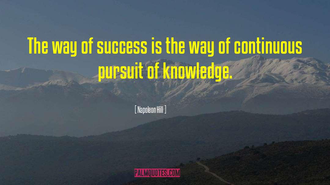 Pursuit Of Knowledge quotes by Napoleon Hill