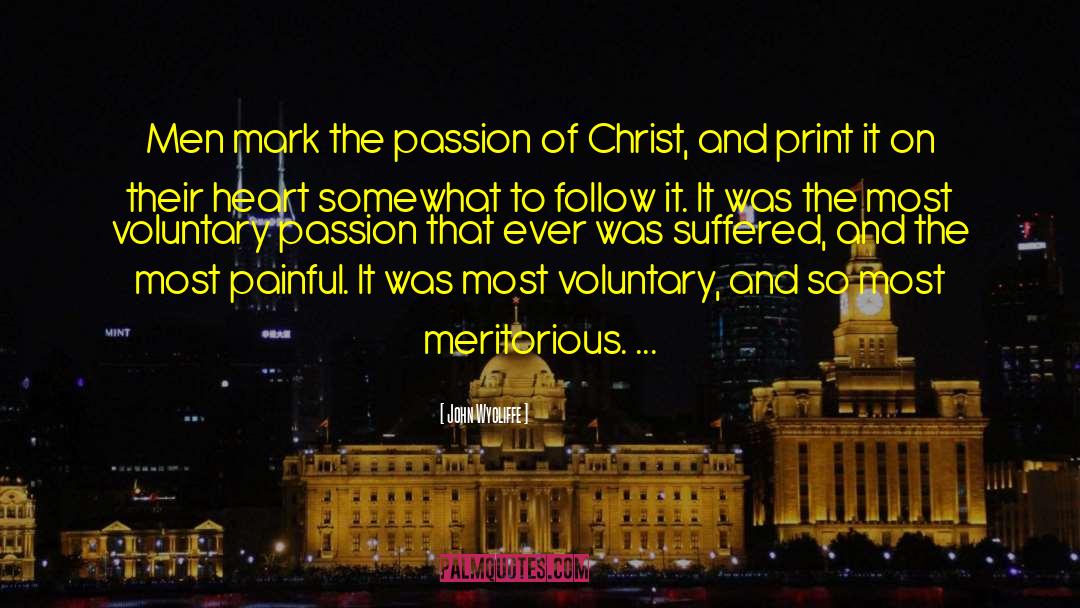 Pursuit Of Passion quotes by John Wycliffe