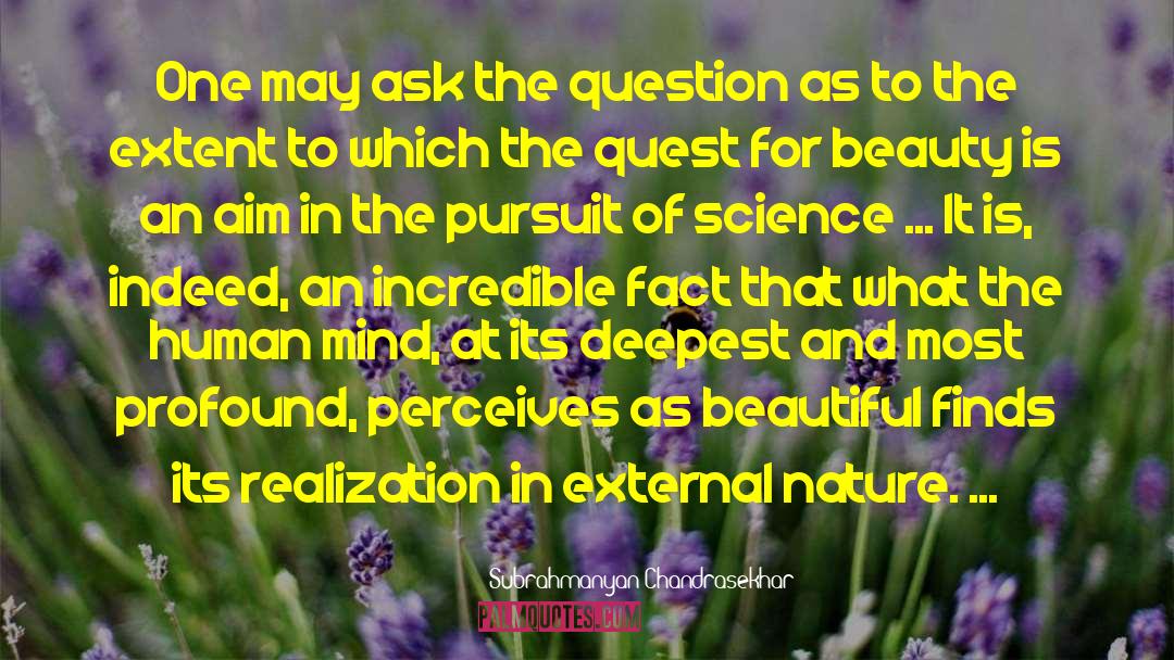 Pursuit Of Passion quotes by Subrahmanyan Chandrasekhar