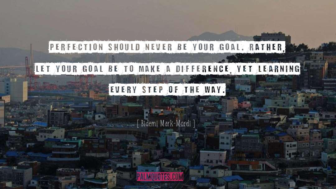 Pursuit Of Perfection quotes by Bidemi Mark-Mordi