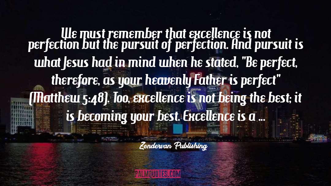 Pursuit Of Perfection quotes by Zondervan Publishing