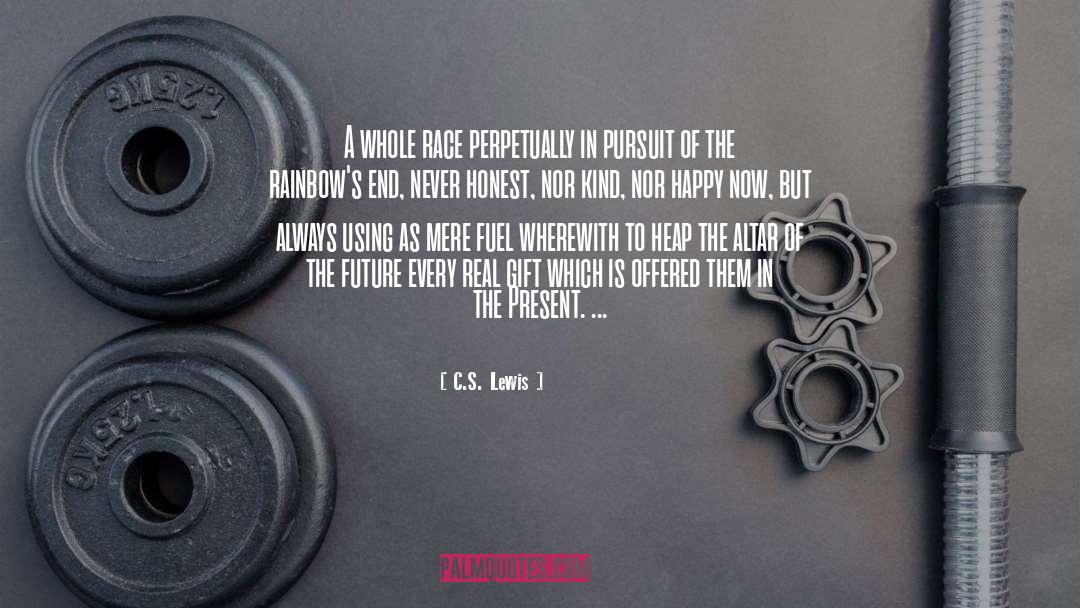 Pursuit Of Prosperity quotes by C.S. Lewis
