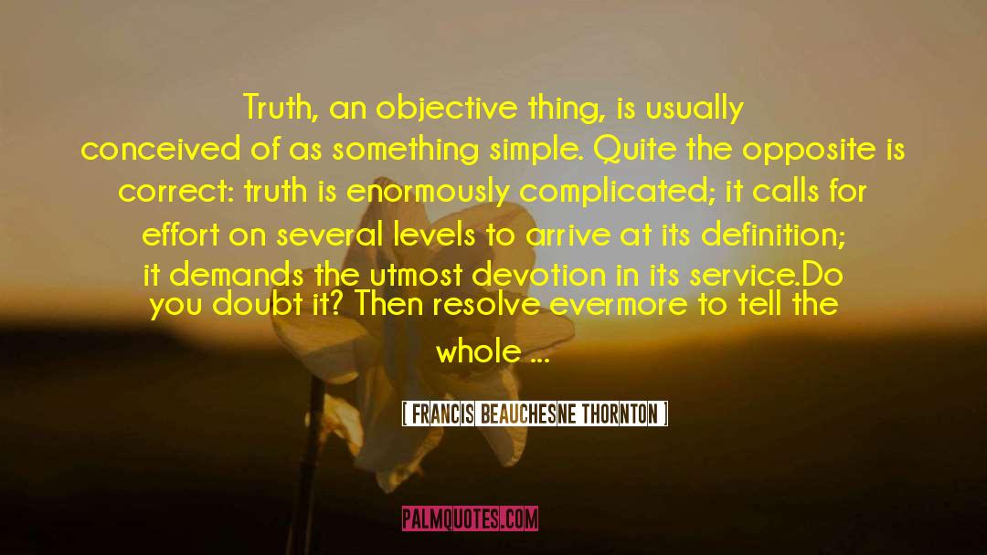 Pursuit Of Virtue quotes by Francis Beauchesne Thornton