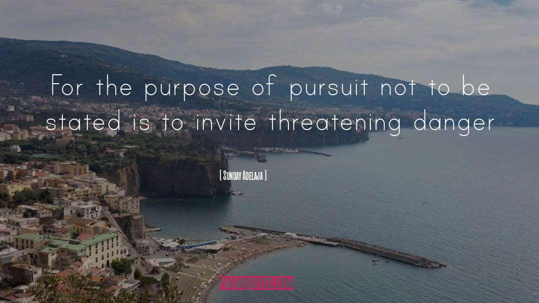 Pursuit quotes by Sunday Adelaja