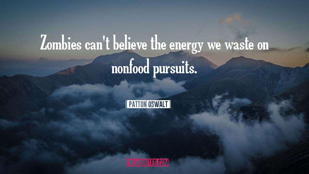 Pursuits quotes by Patton Oswalt