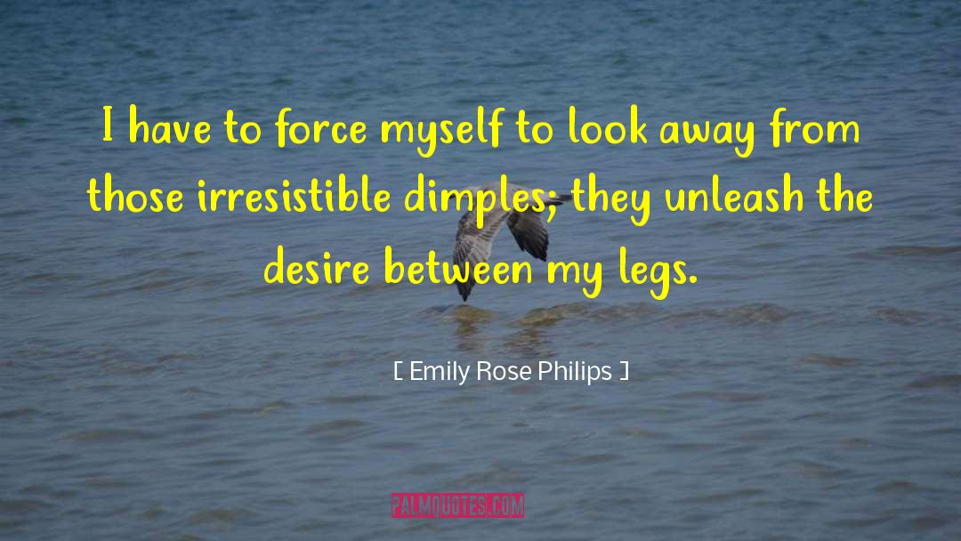 Purty Dimples quotes by Emily Rose Philips