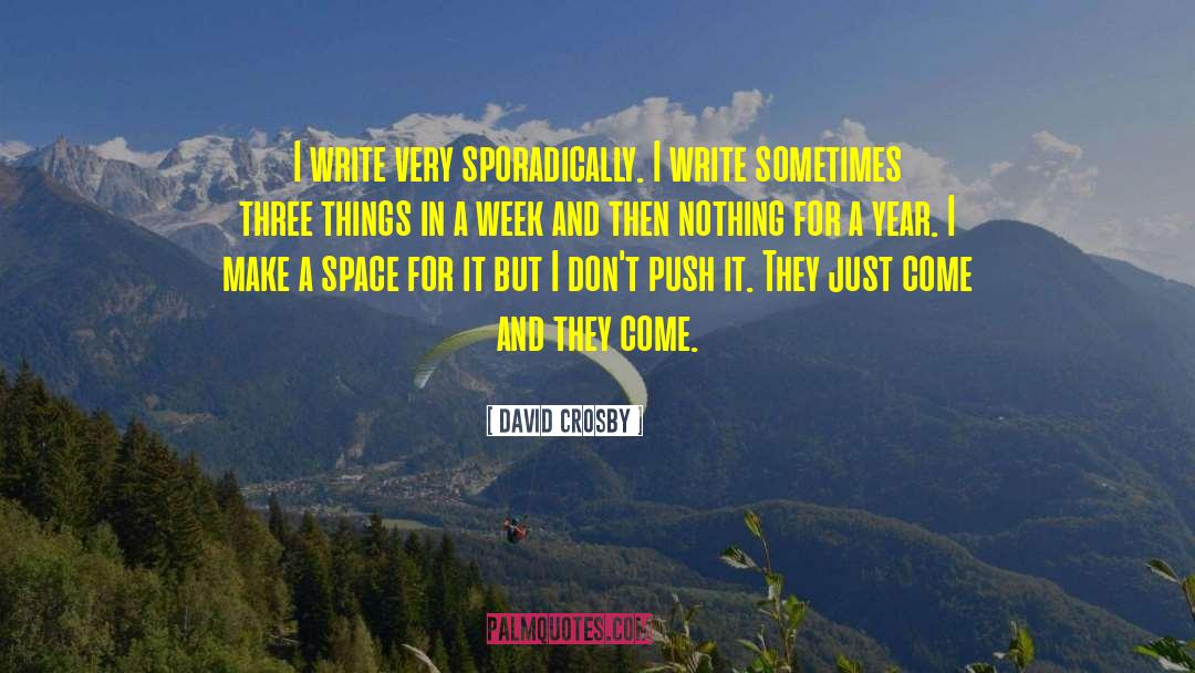 Push And Pull quotes by David Crosby